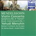 Mendelssohn: Violin Concerto; Symphony No. 4 "Italian"; Max Bruch: Violin Concerto No. 1