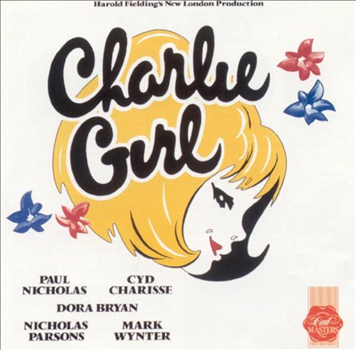 Charlie Girl [1986 London Revival Cast]