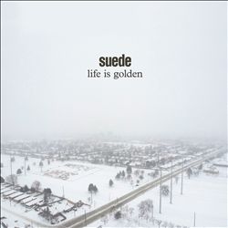 baixar álbum Suede - Life Is Golden