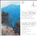 Dvorák: Symphony No. 9; Wagner: The Flying Dutchman; Siegfried-Idyll