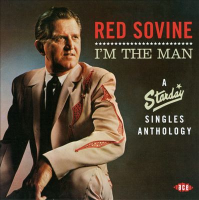 I'm the Man: A Starday Singles Anthology 1960-71
