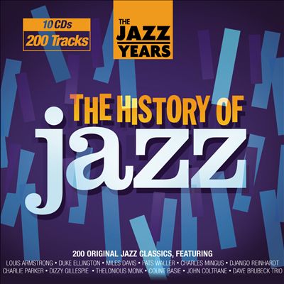 The Jazz Years: A History of Jazz