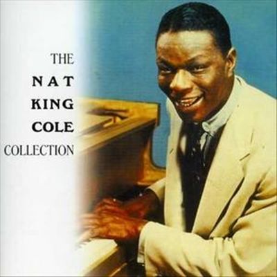 The Nat 'King' Cole Collection