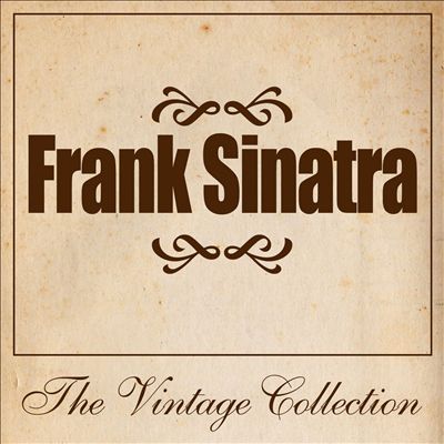 Frank Sinatra: The Vintage Collection