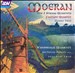 Moeran: The 2 String Quartets; Fantasy Quartet; Piano Trio