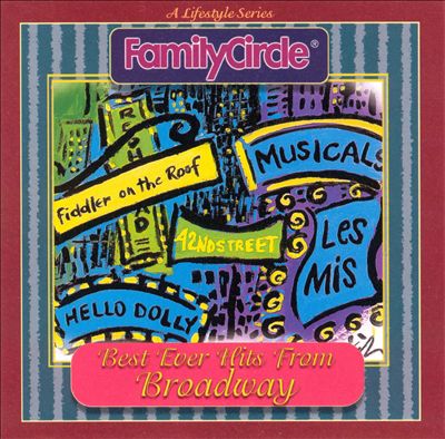 Family Circle: Broadway Hits