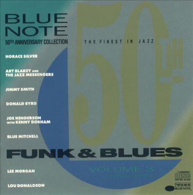Blue Note 50th Anniversary Collection, Vol. 3 - 1956-1967 - Funk & Blues