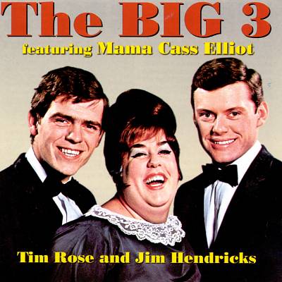 The Big 3 Featuring Mama Cass Elliot [Sequel]