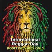 International Reggae Day - Positive Vibes Only