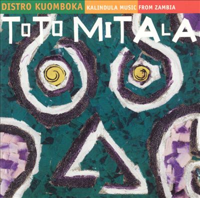 Toto Mitala: Kalindula Music from Zambia