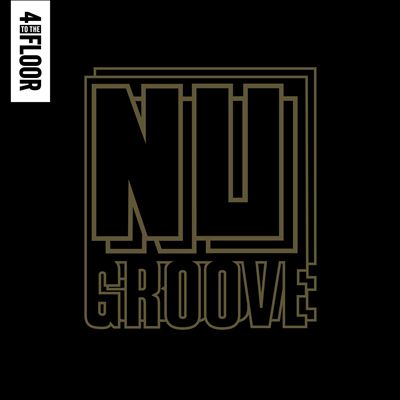 4 to the Floor Presents Nu Groove [Mixed]