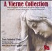 A Vierne Collection: Complete Choral & Liturgical Organ Works