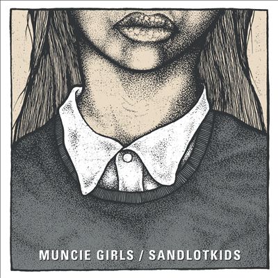 Muncie Girls/Sandlotkids [Split]