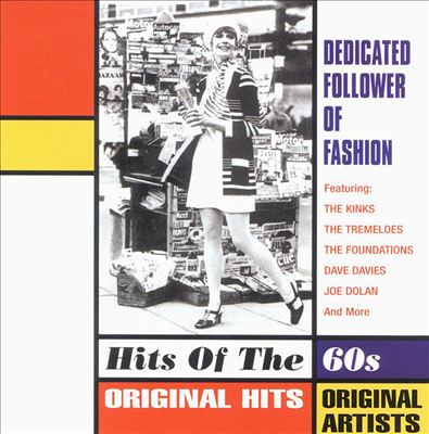 Hits of the 60's: Dedicated Follower of Fashion