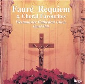 Fauré: Requiem & Choral Favorites
