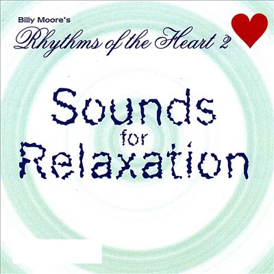 Rhythms of the Heart, Vol. 2: Sounds for Relaxation