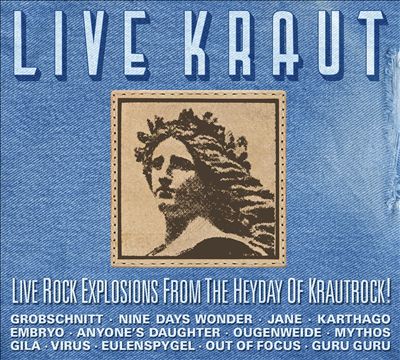 Live Kraut: Live Rock Explosions from the Heyday of Krautrock!