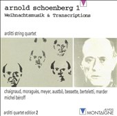Arnold Schoenberg 1: Weihnachtsmusik & Transcriptions