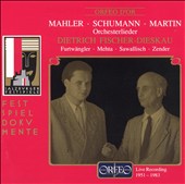 Gustav Mahler, Robert Schumann, Frank Martin: Orchesterlieder