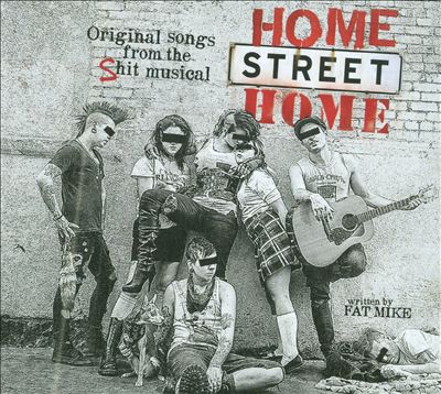 Home Street Home: Original Songs from the Shit Musical