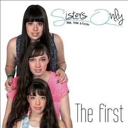 last ned album Sisters Only - The First