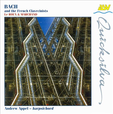 Bach and the French Clavecinists