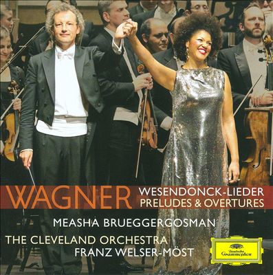 Wagner: Wesendonck-Lieder; Preludes & Overtures