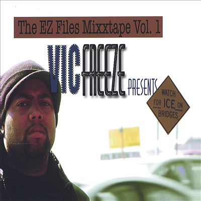 The Ez Files Mixxtape, Vol. 1: Watch for Ice on the Bridge
