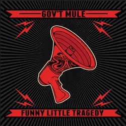 télécharger l'album Gov't Mule - Funny Little Tragedy