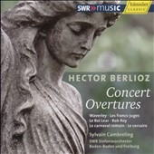 Hector Berlioz: Concert Overtures