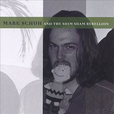 Mark Schuh and the Shim Sham Rebellion