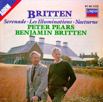 Benjamin Britten: Serenade; Les Illuminations; Nocturne