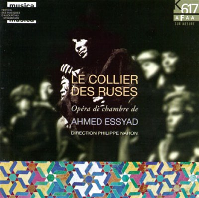 Ahmed Essyad: Le Collier Des Ruses