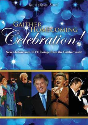 Gaither Homecoming Celebration! [DVD]