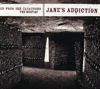 Up from the Catacombs: The Best of Jane's Addiction