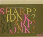 Sharp? Monk? Sharp! Monk!