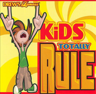 Drew's Famous Drew's Kids Totally Rule
