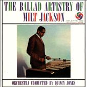 The Ballad Artistry of Milt Jackson