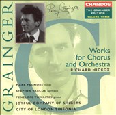 Grainger: Works for Chorus and Orchestra