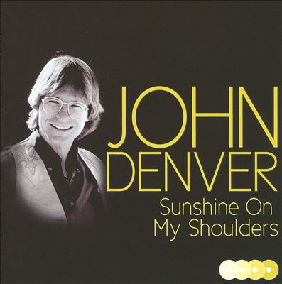 Sunshine on My Shoulders: The Best of John Denver