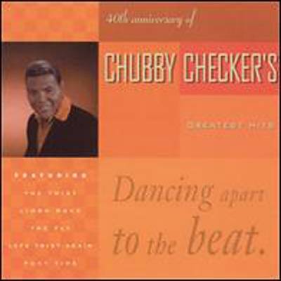 Fortieth Anniversary of Chubby Checker's Greatest