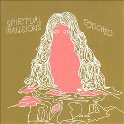 lataa albumi Spiritual Mansions - Touched