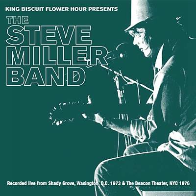 King Biscuit Flower Hour Presents the Steve Miller Band