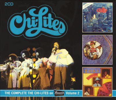 The Complete the Chi-Lites on Brunswick Records, Vol. 2