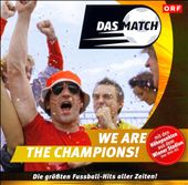Das Match: We Are the Champions!