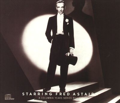 Starring Fred Astaire [Columbia]