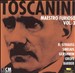Toscanini: Maestro Furioso, Vol. 3, Disc 5