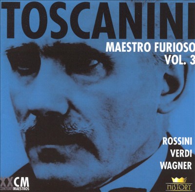 Toscanini: Maestro Furioso, Vol. 3, Disc 2