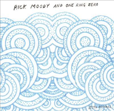 Rick Moody & One Ring Zero