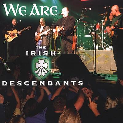 We Are the Irish Descendants